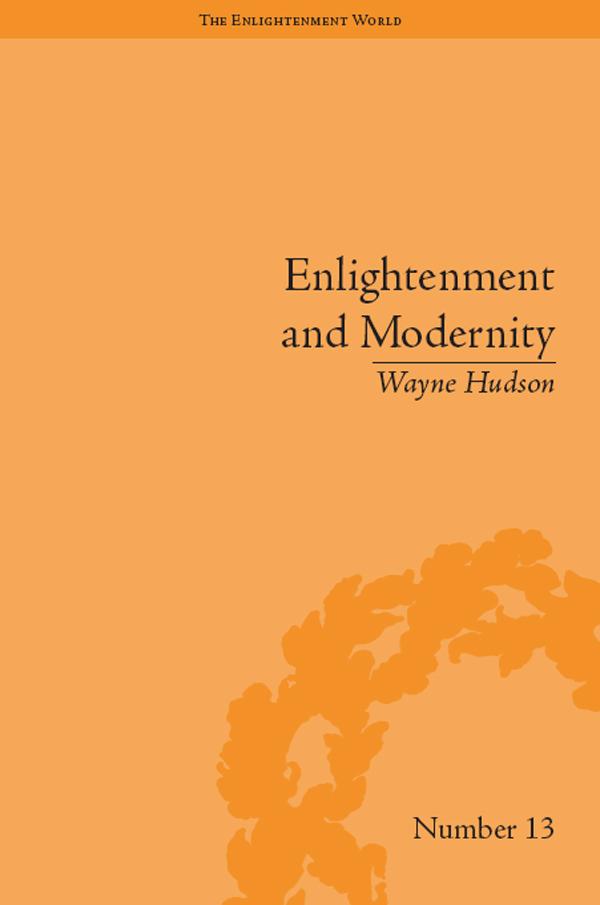 Enlightenment and Modernity by Wayne Hudson