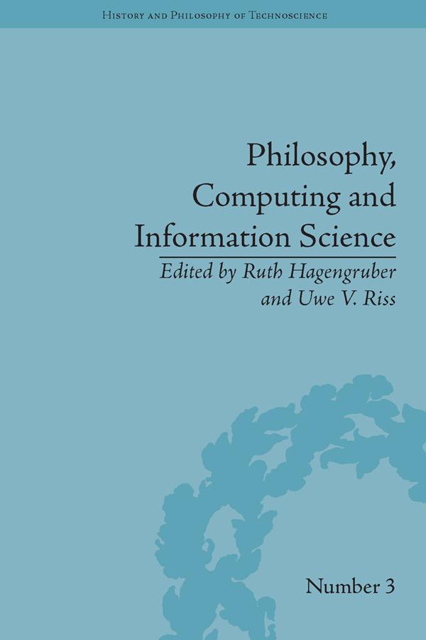 Philosophy, Computing and Information Science by Ruth Hagengruber, Uwe Riss