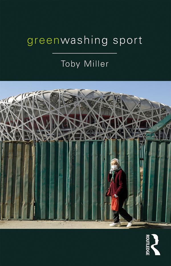 Greenwashing Sport by Toby Miller
