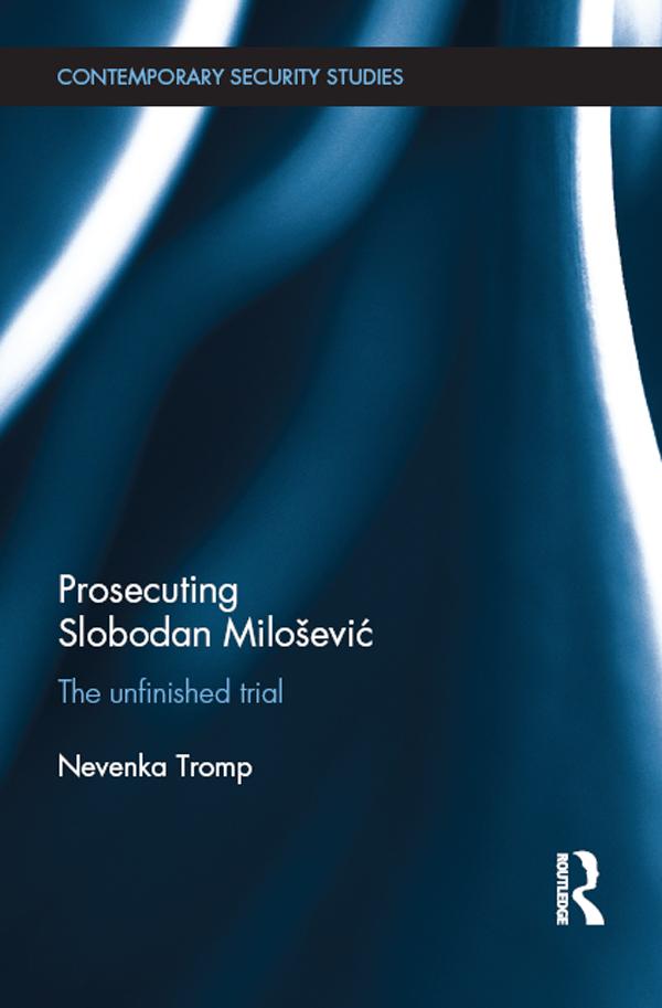 Prosecuting Slobodan Milošević by Nevenka Tromp