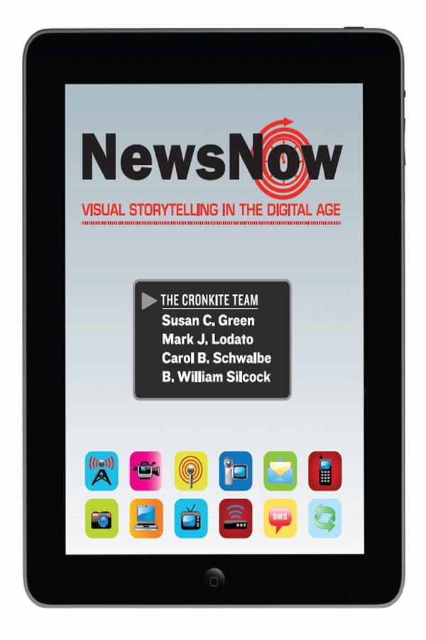 News Now by B. William Silcock, Carol Schwalbe, Mark Lodato, Susan Green