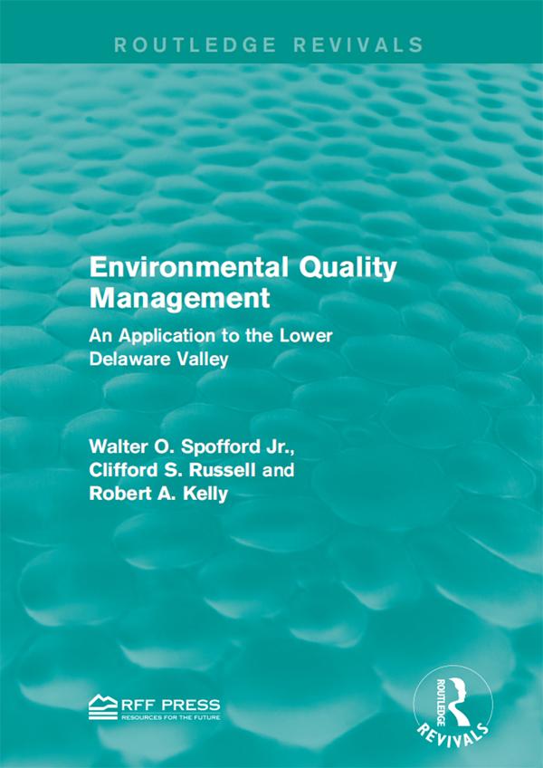 Environmental Quality Management by Clifford S. Russell, Robert A. Kelly, Walter O. Spofford Jr.