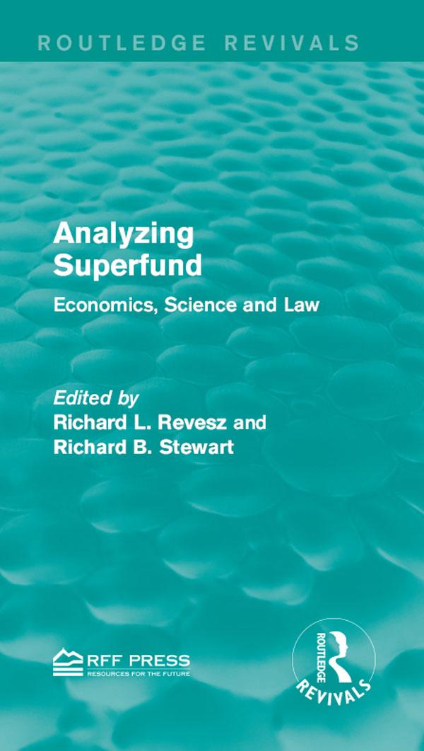Analyzing Superfund by Richard B. Stewart, Richard L. Revesz