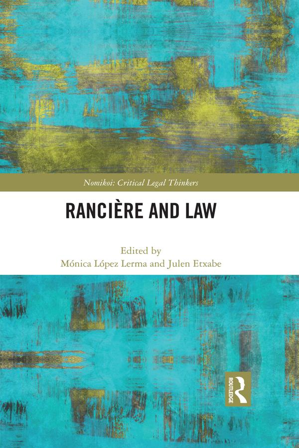 Ranciere and Law by Julen Etxabe, Monica Lopez Lerma