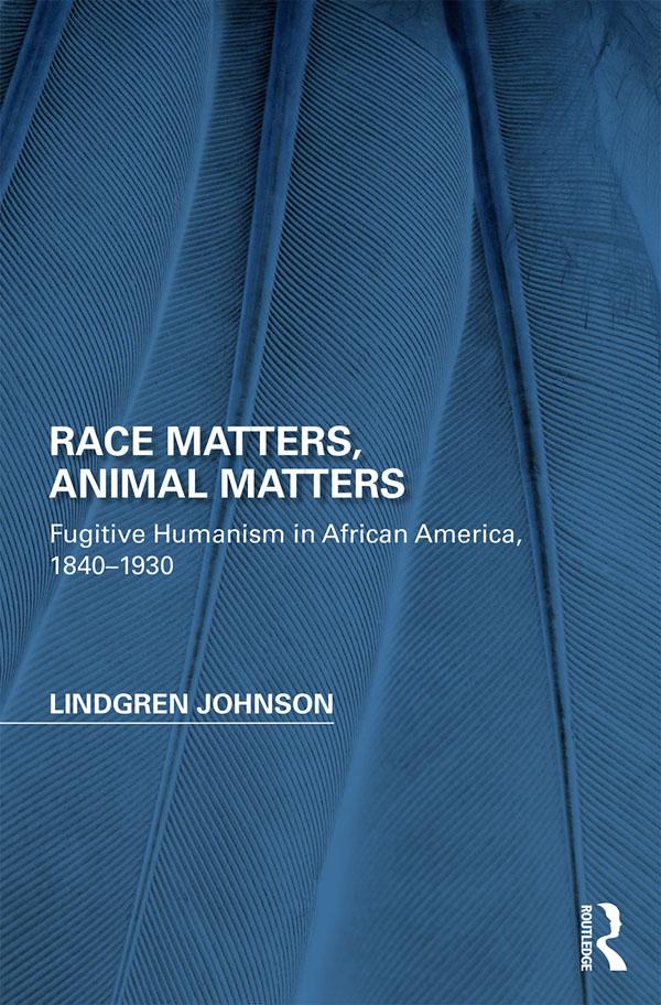 Race Matters, Animal Matters by Lindgren Johnson