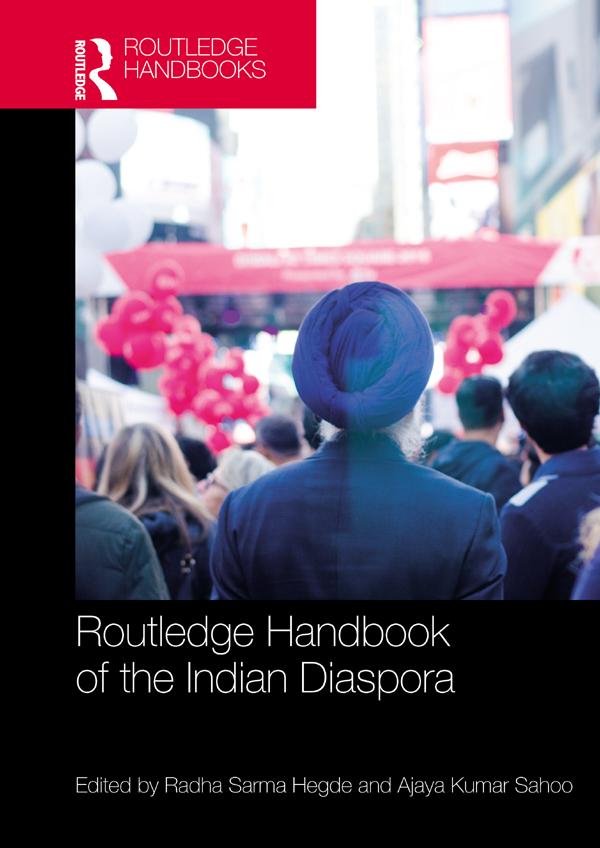Routledge Handbook of the Indian Diaspora by Ajaya Sahoo, Radha Hegde