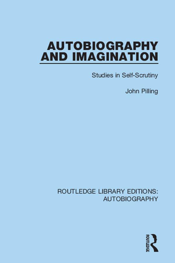 Autobiography and Imagination by John Pilling