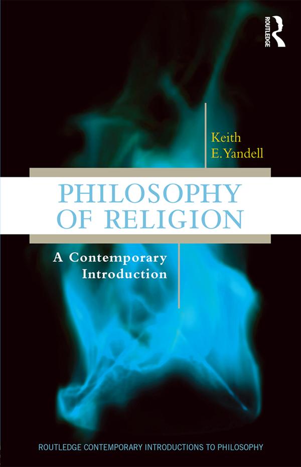 Philosophy of Religion by Keith E. Yandell