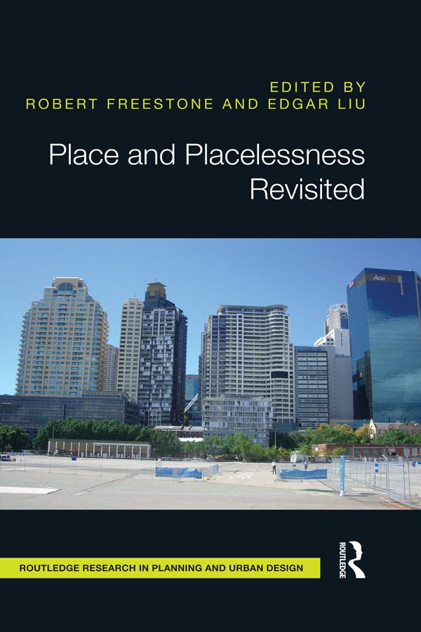 Place and Placelessness Revisited by Edgar Liu, Robert Freestone