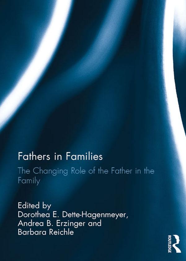 Fathers in Families by Andrea Erzinger, Barbara Reichle, Dorothea Dette-Hagenmeyer