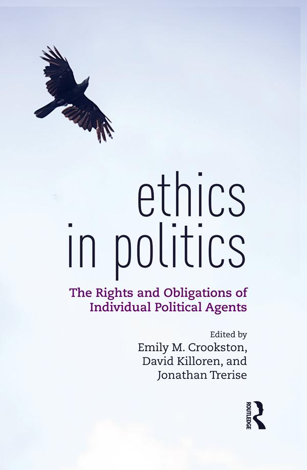 Ethics in Politics by David Killoren, Emily Crookston, Jonathan Trerise