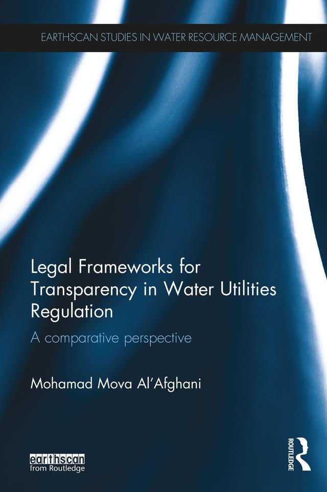 Legal Frameworks for Transparency in Water Utilities Regulation by Mohamad Mova Al'Afghani