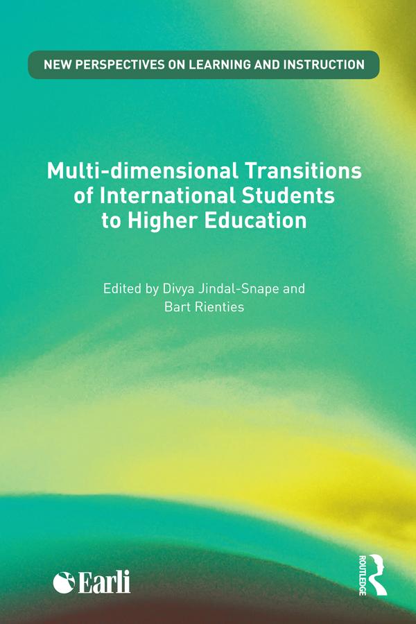 Multi-dimensional Transitions of International Students to Higher Education by Bart Rienties, Divya Jindal-Snape