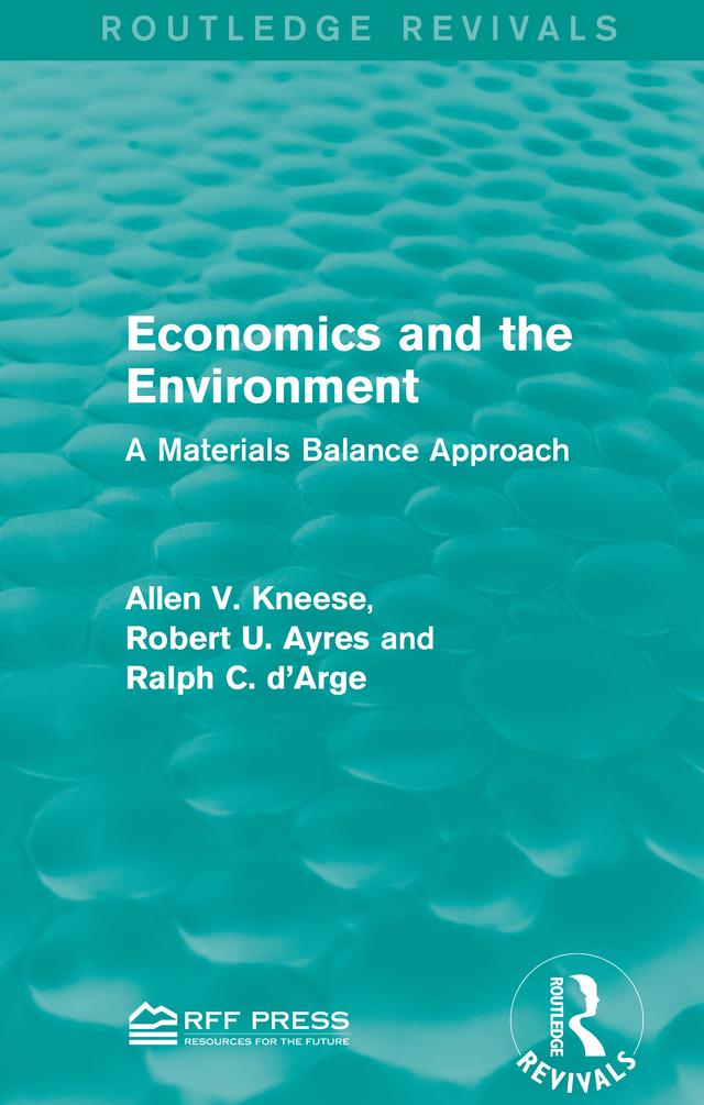 Economics and the Environment by Allen V. Kneese, Ralph C. d'Arge, Robert U. Ayres