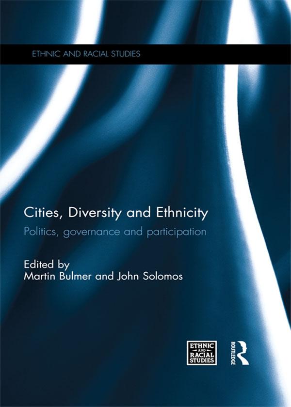 Cities, Diversity and Ethnicity by John Solomos, Martin Bulmer