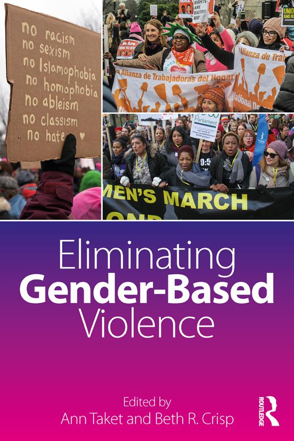 Eliminating Gender-Based Violence by Ann Taket, Beth R. Crisp