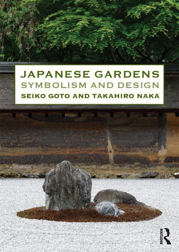 Japanese Gardens by Seiko Goto, Takahiro Naka