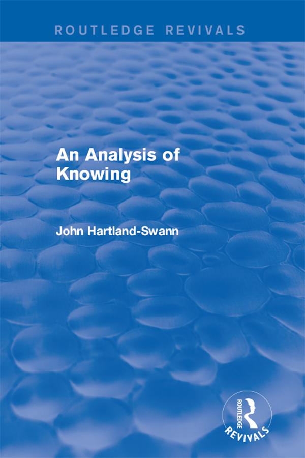 An Analysis of Knowing by John Hartland-Swann