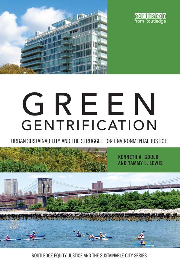 Green Gentrification by Kenneth Gould, Tammy Lewis