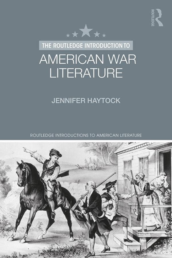 The Routledge Introduction to American War Literature by Jennifer Haytock