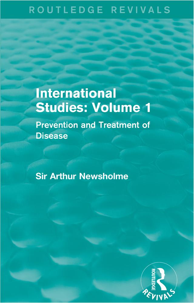 International Studies: Volume 1 by Sir Arthur Newsholme