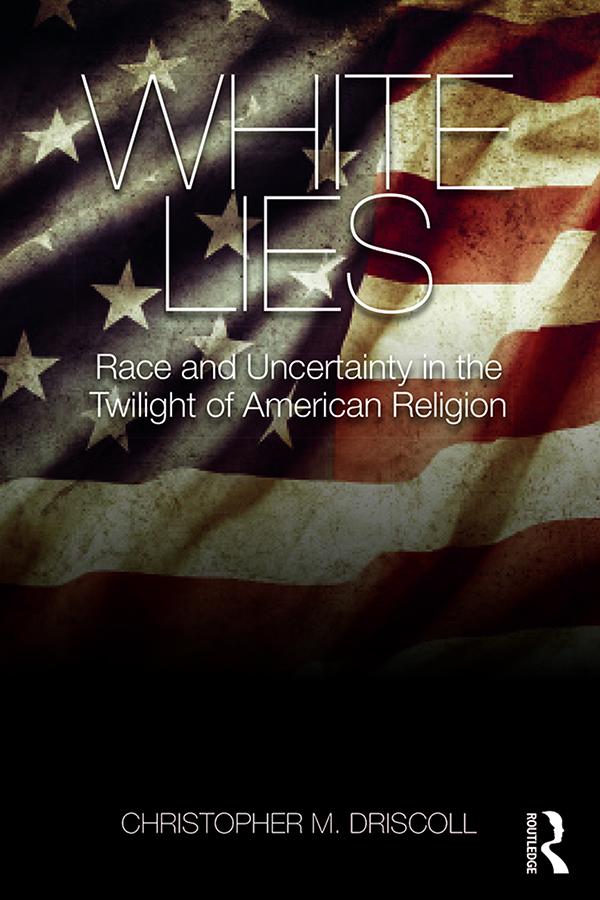White Lies by Christopher M. Driscoll