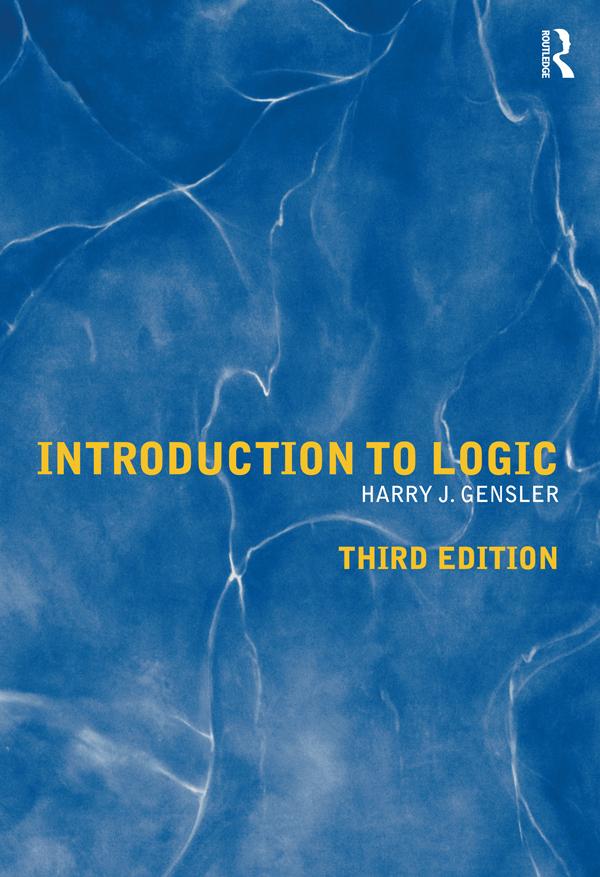 Introduction to Logic by Harry J Gensler