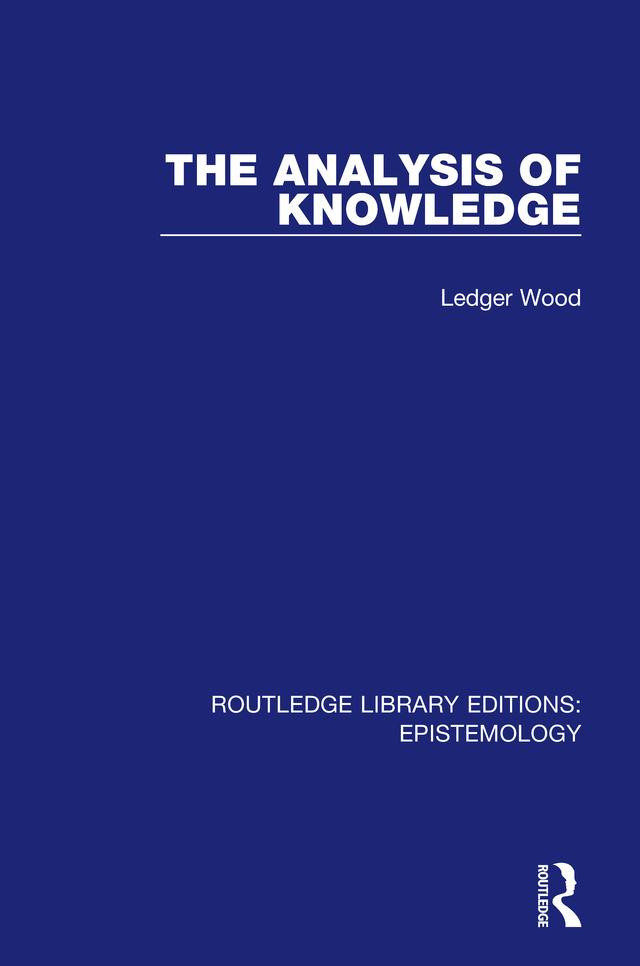 The Analysis of Knowledge by Ledger Wood