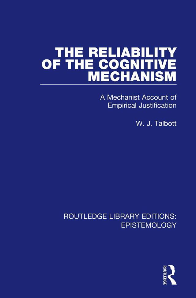 The Reliability of the Cognitive Mechanism by William J. Talbott