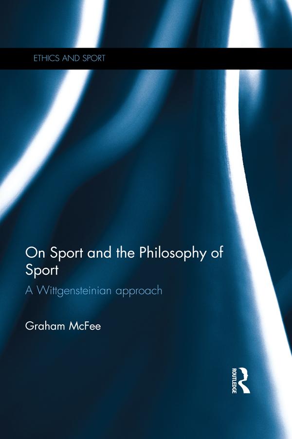 On Sport and the Philosophy of Sport by Graham McFee