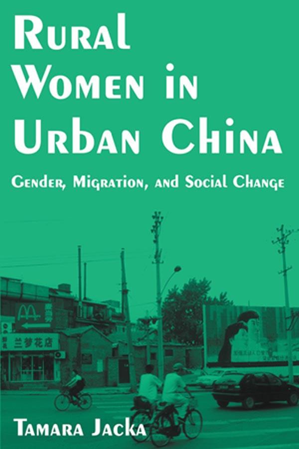 Rural Women in Urban China by Tamara Jacka
