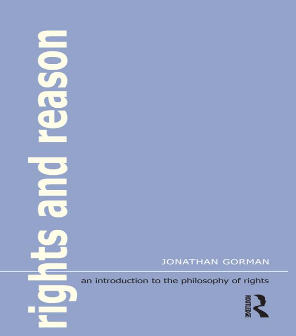 Rights and Reason by Jonathan Gorman