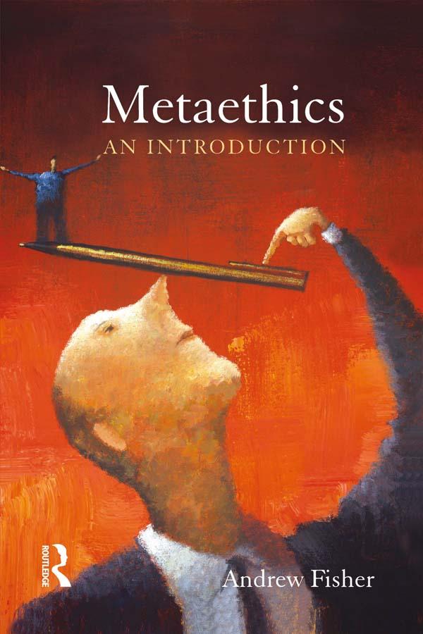 Metaethics by Andrew Fisher