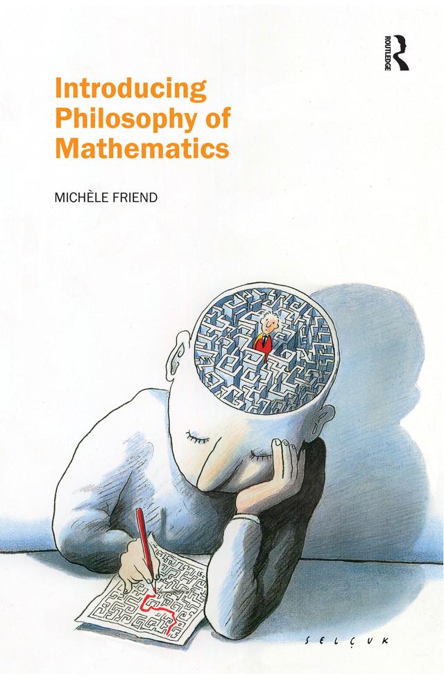 Introducing Philosophy of Mathematics by Michele Friend