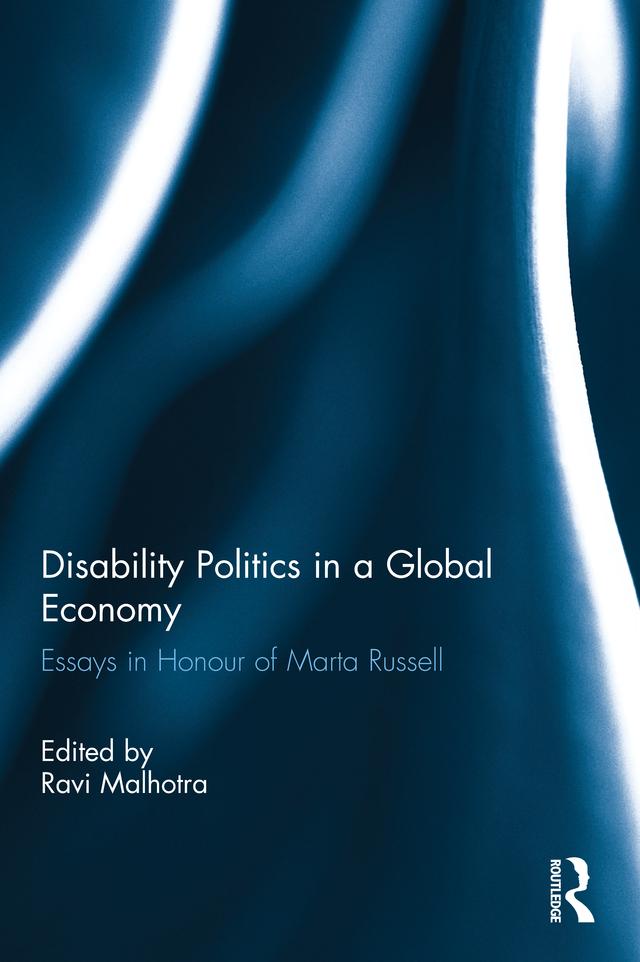 Disability Politics in a Global Economy by Ravi Malhotra