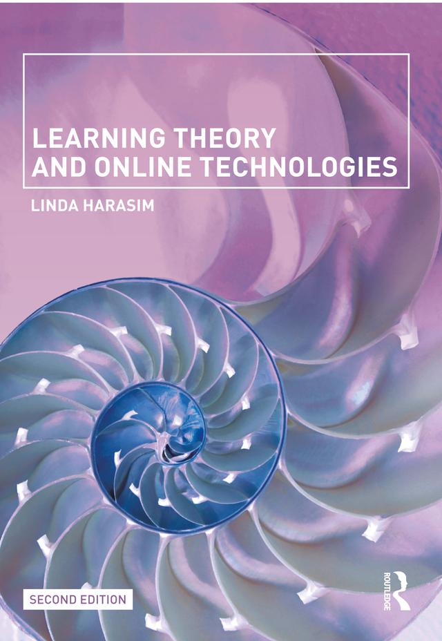 Learning Theory and Online Technologies by Linda Harasim