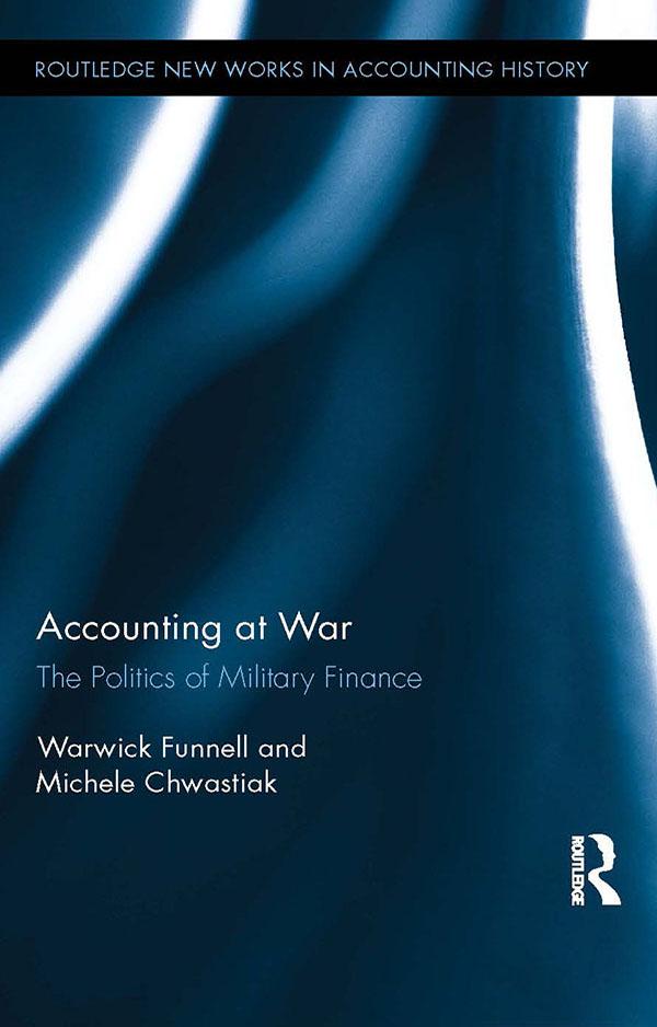 Accounting at War by Michele Chwastiak, Warwick Funnell
