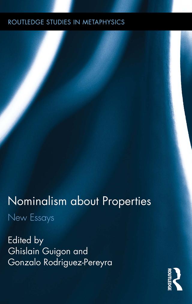 Nominalism about Properties by Ghislain Guigon, Gonzalo Rodriguez-Pereyra