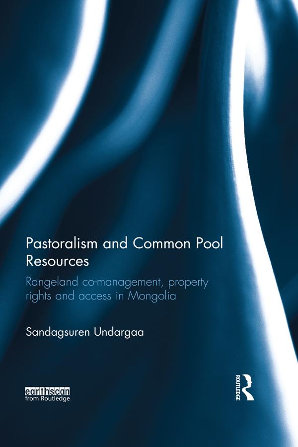 Pastoralism and Common Pool Resources by Sandagsuren Undargaa