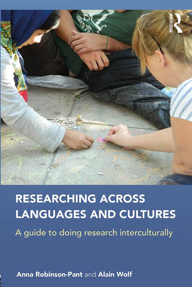 Researching Across Languages and Cultures by Alain Wolf, Anna Robinson-Pant