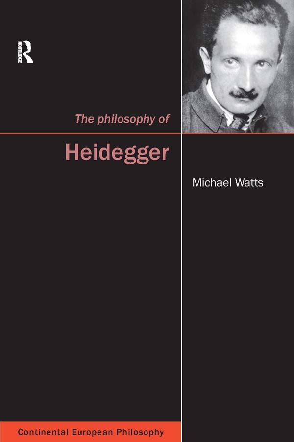 The Philosophy of Heidegger by Michael Watts