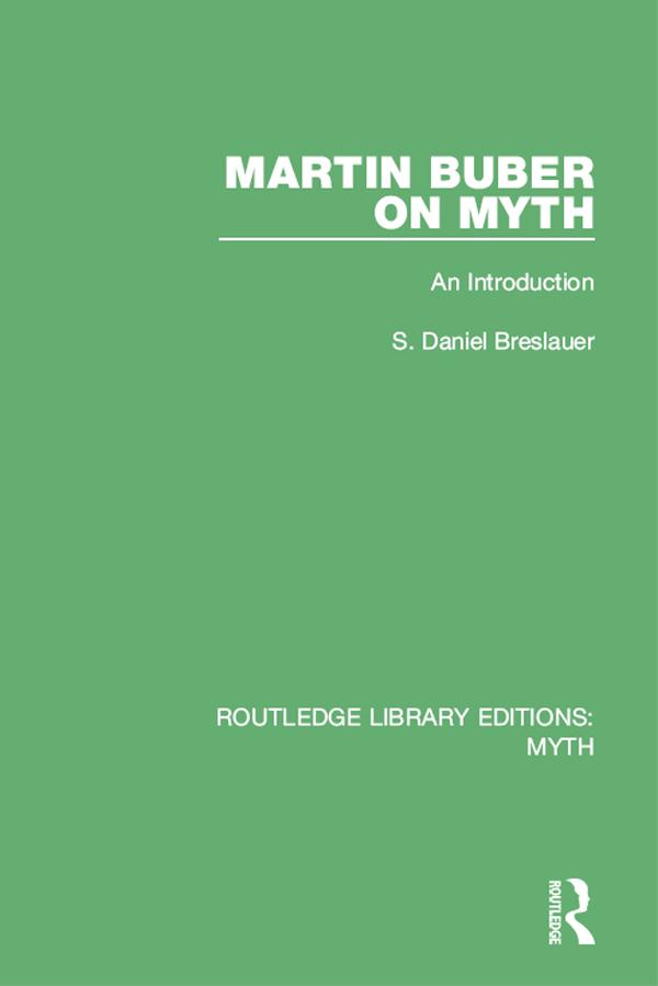 Martin Buber on Myth (RLE Myth) by S. Breslauer