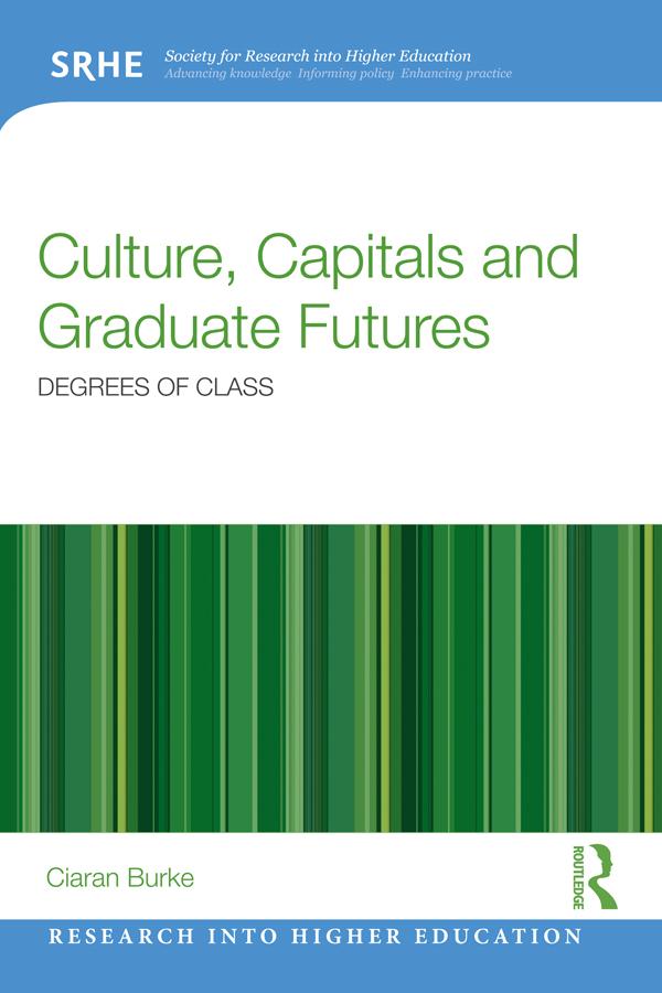 Culture, Capitals and Graduate Futures by Ciaran Burke