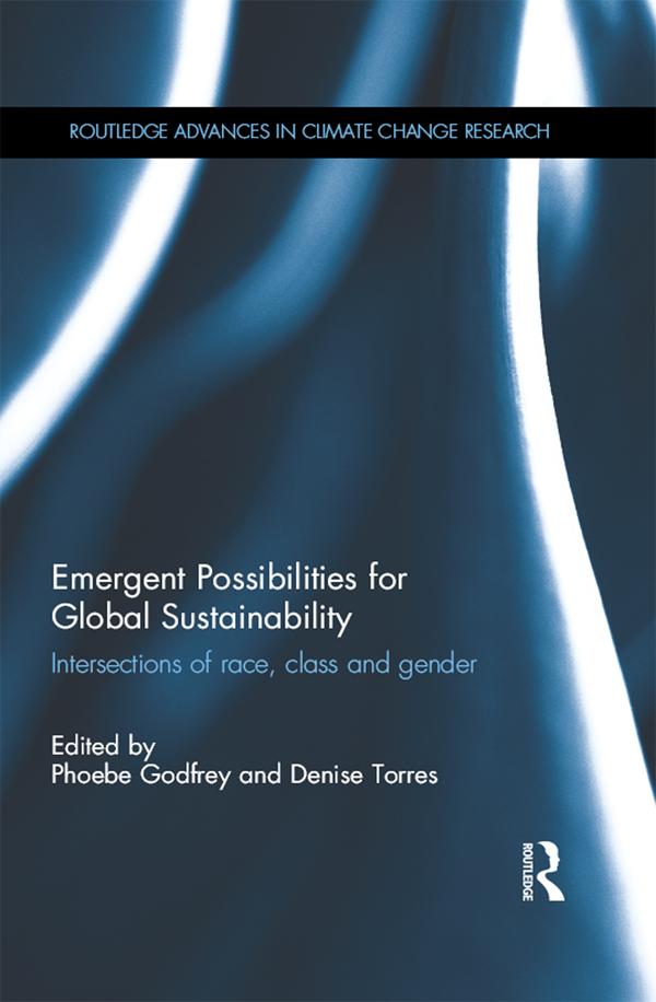 Emergent Possibilities for Global Sustainability by Denise Torres, Phoebe Godfrey