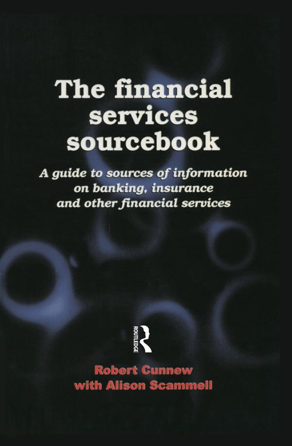 The Financial Services Sourcebook by Alison Scammell, Robert Cunnew
