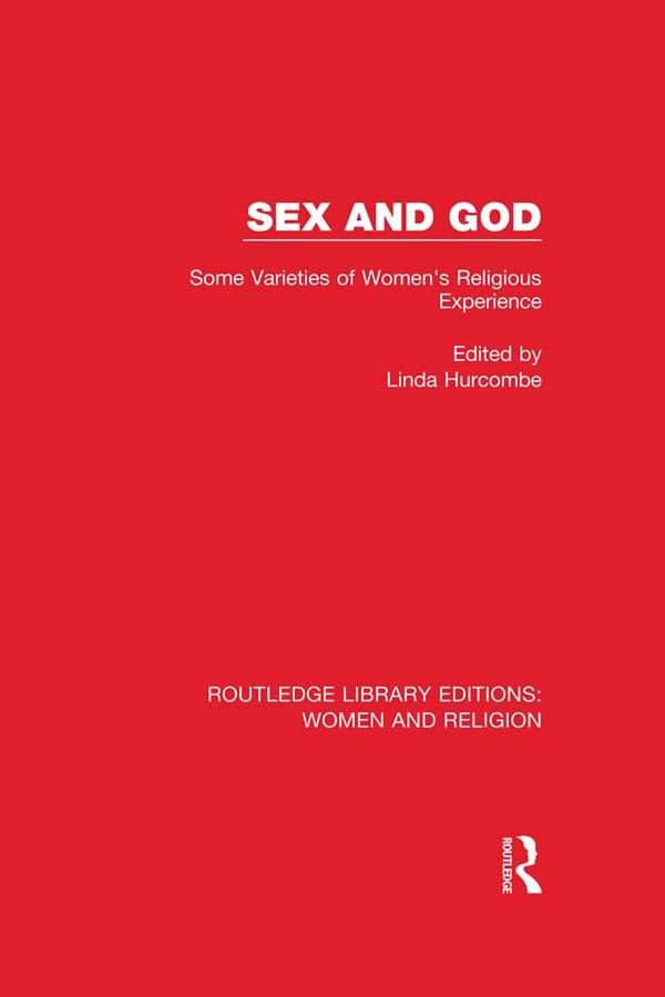 Sex and God (RLE Women and Religion) by Linda Hurcombe