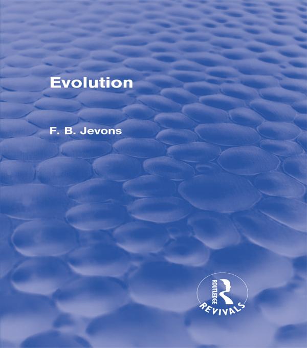 Evolution (Routledge Revivals) by F. B. Jevons