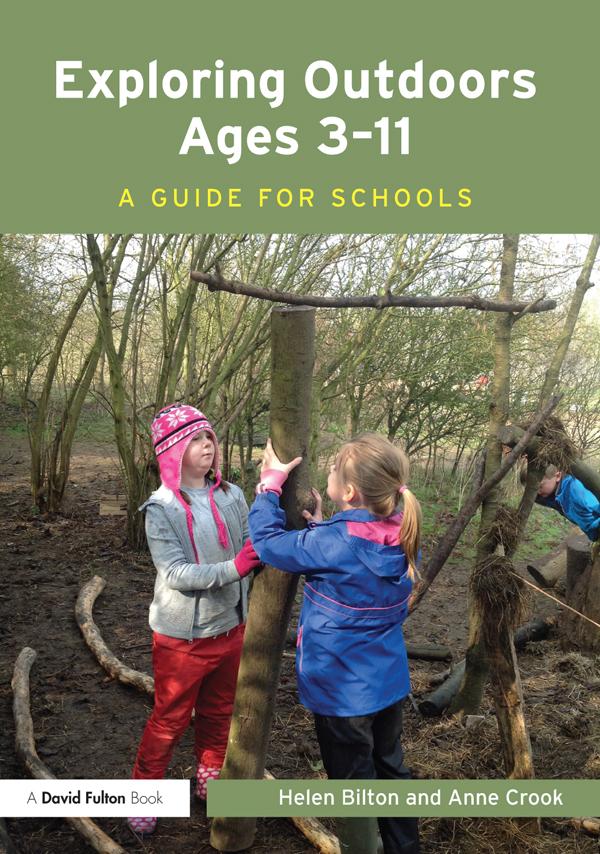 Exploring Outdoors Ages 3-11 by Anne Crook, Helen Bilton