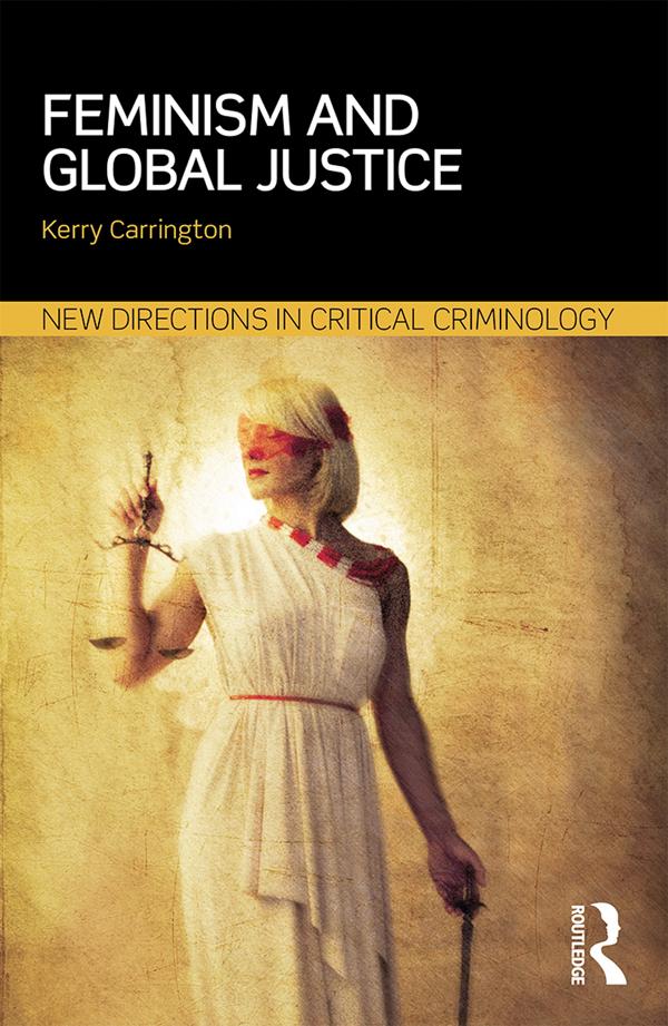 Feminism and Global Justice by Kerry Carrington
