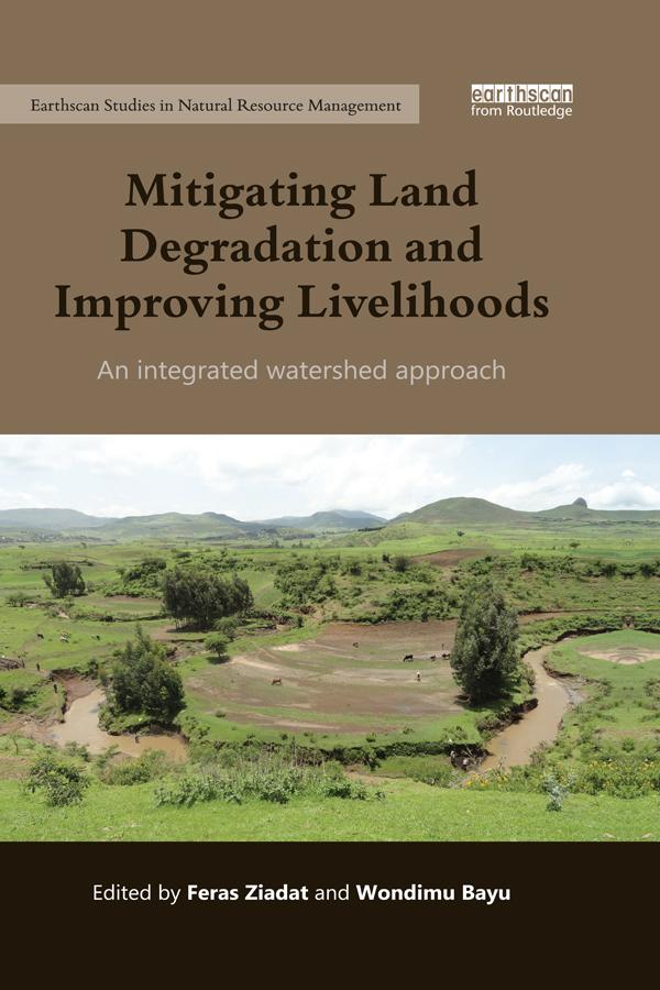 Mitigating Land Degradation and Improving Livelihoods by Feras Ziadat